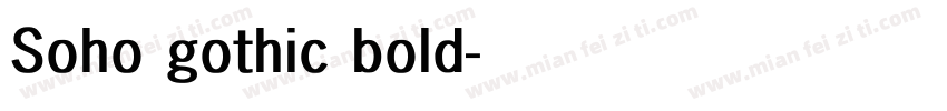 Soho gothic bold字体转换